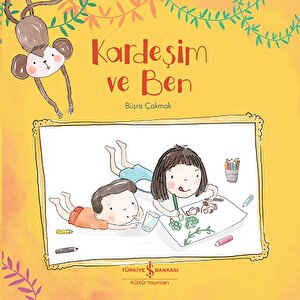 Kardeşim ve Ben
