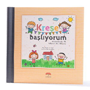 Kreşe / Anaokuluna Başlıyorum Anı Albümü