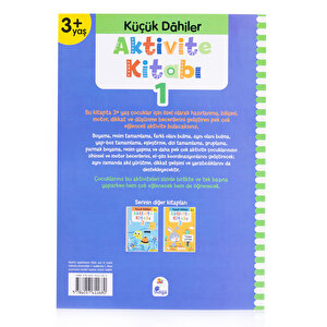 Küçük Dahiler Aktivite Kitabı 1 – 3+ Yaş (Pedagog Onaylı) Küçük Dahiler Aktivite Kitabı 1 – 3+ Yaş (Pedagog Onaylı)