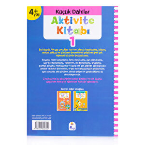 Küçük Dahiler Aktivite Kitabı 1 – 4+ Yaş (Pedagog Onaylı) Küçük Dahiler Aktivite Kitabı 1 – 4+ Yaş (Pedagog Onaylı)