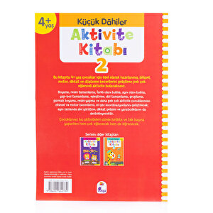 Küçük Dahiler Aktivite Kitabı 2 – 4+ Yaş (Pedagog Onaylı) Küçük Dahiler Aktivite Kitabı 2 – 4+ Yaş (Pedagog Onaylı)