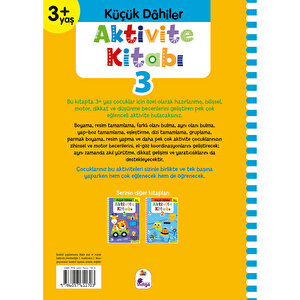 Küçük Dahiler Aktivite Kitabı 3 – 3+ Yaş (Pedagog Onaylı)