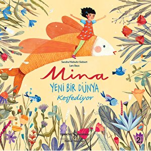 Mina Yeni Bir Dünya Keşfediyor