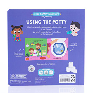 My First Animated Board Book: Using the Potty (Early Learning)/Hareketli İngilizce Tuvalet Eğit My First Animated Board Book: Using the Potty (Early Learning)/Hareketli İngilizce Tuvalet Eğit