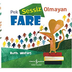 Pek Sessiz Olmayan Fare