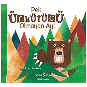 Pek Ürkütücü Olmayan Ayı