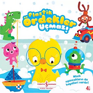 Plastik Ördekler Uçamaz