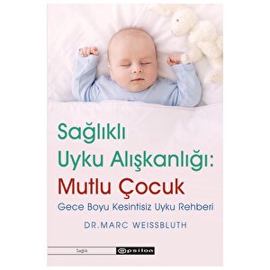 Sağlıklı Uyku Alışkanlığı Mutlu Çocuklar Sağlıklı Uyku Alışkanlığı Mutlu Çocuklar