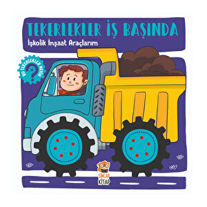 Tekerlekler İş Başında: İşkolik İnşaat