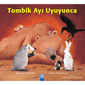 Tombik Ayı Uyuyunca