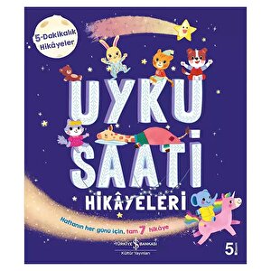UYKU SAATİ HİKAYELERİ - 5 DAKİKALIK HİKA