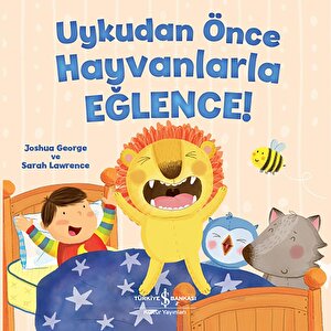 Uykudan Önce Hayvanlarla Eğlence ! Uykudan Önce Hayvanlarla Eğlence !